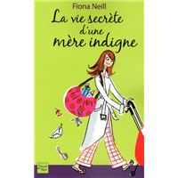 La vie secrète d'une mère indigne