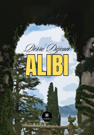 Alibi - Pierre Déjean - broché