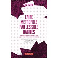 Faire métropole par les sols habités