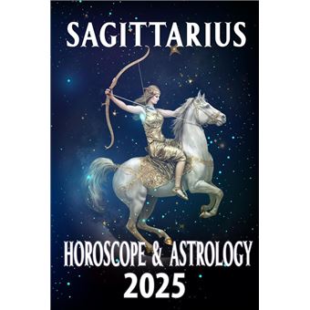 Sagittarius Horoscope & Astrology 2025: Explore the Path to Your Brightest Future - 1