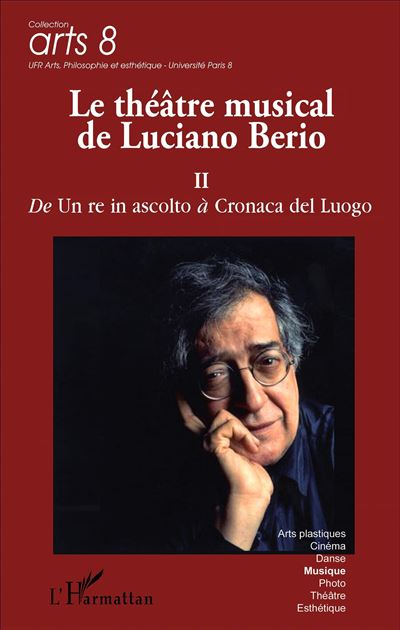 Le theatre musical de Luciano Berio (Tome II)