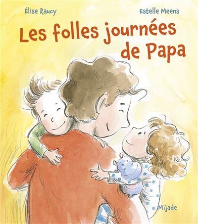Folles journées de Papa (Les) - Estelle Meens - cartonné