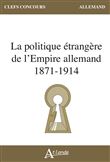 La politique étrangère de l'Empire allemand (1871-1914)