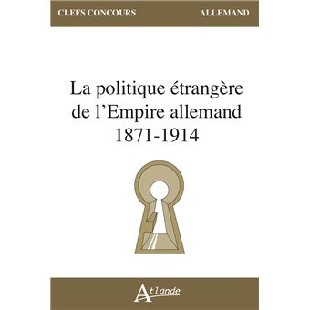 La politique étrangère de l'Empire allemand (1871-1914)