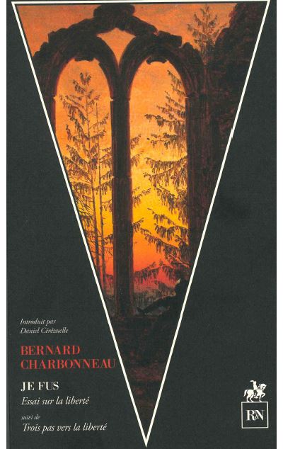 Je fus - Bernard Charbonneau - broché