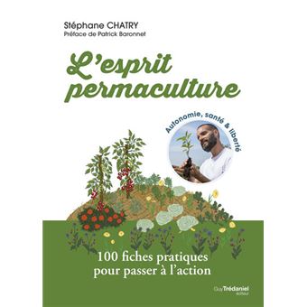 L'esprit permaculture - 100 fiches pratiques pour passer à l'action - 1