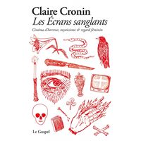 Les écrans sanglants - Cinéma d'horreur, mysticisme et regar