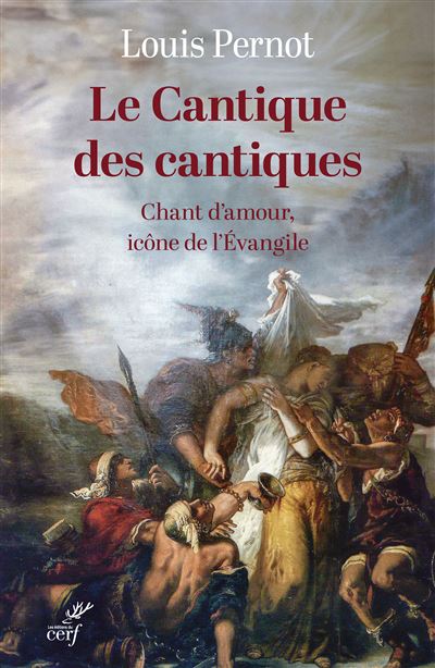 Le Cantique des cantiques Chant d'amour, icône de l'Évangile - Louis Pernot - Cerf - broché - Essai - Cerf