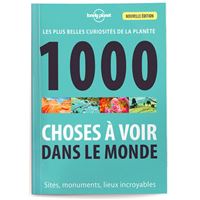 1000 Choses à voir dans le monde 4ed