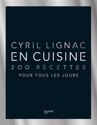 En cuisine - 200 recettes pour tous les jours