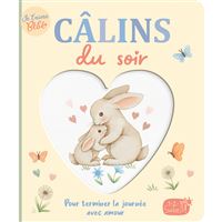 Câlins du soir - Pour terminer la journée avec amour