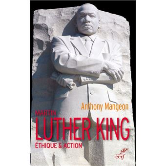 Martin luther king - ethique & action - 1