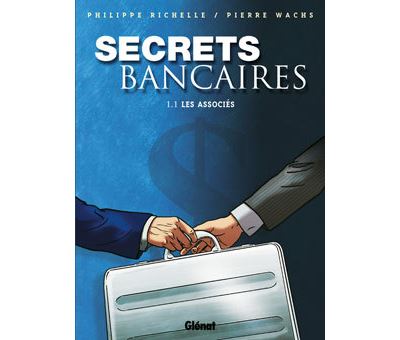 Secrets Bancaires - Tome 01 - Les Associes