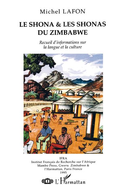 Le Shona et les Shonas du Zimbabwe Recueil d'information sur la langue ...