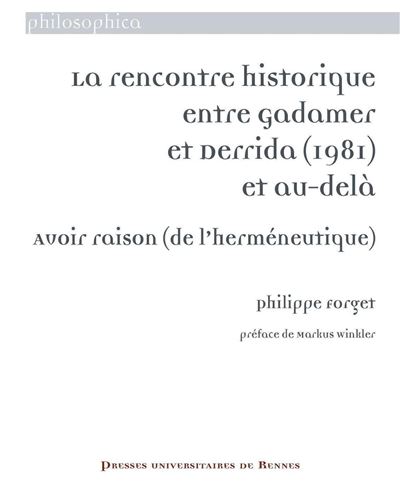 La rencontre historique entre Gadamer et Derrida (1981) et a