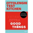 Ottolenghi Test Kitchen - Extra Good Things