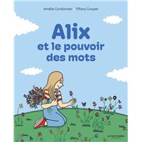 Alix et le pouvoir des mots