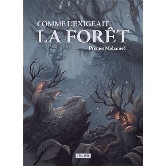 Comme l'exigeait la forêt