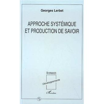 Approche systémique et production de savoir - 1