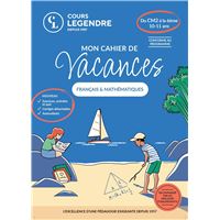 Mon cahier de vacances - Du CM2 à la 6ème (10-11 ans)Français & Mathématiques