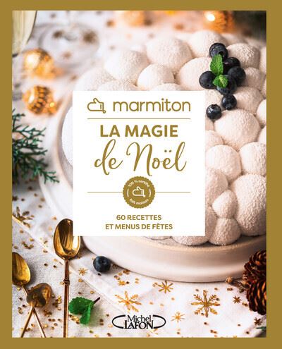 Marmiton - La magie de Noël - 60 recettes et menus de fêtes - broché - Marmiton - Achat Livre  fnac