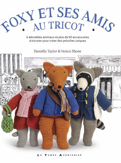 Fnac.com : Retrait 1h en magasin gratuit & livraison gratuite à domicile à partir de 35€ d'achat de livre. Foxy et ses amis au tricot - Guide. Découvrez des nouveautés, des coups de cœur, des avis d'internautes, …