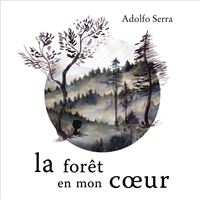 La Forêt En Mon Coeur