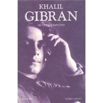Khalil Gibran - Oeuvres complètes - 1