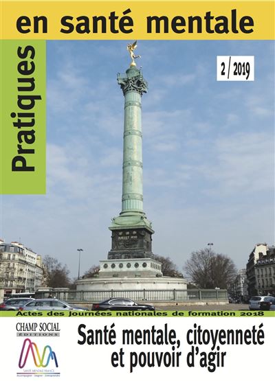 Pratiques en santé mentale n°2 - 2019. Santé mentale, citoyenneté  et pouvoir d'agir