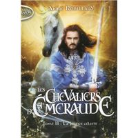Les Chevaliers d'Emeraude - tome 11 La justice céleste