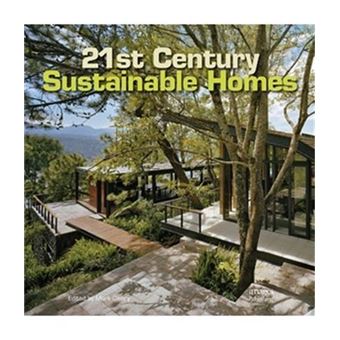 21st Century Sustainable Homes /anglais