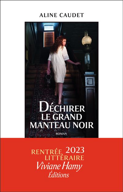 Déchirer le grand manteau noir - Aline Caudet - broché