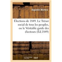 Élections de 1849. Le Trésor social de tous les peuples, ou le Véritable guide des électeurs