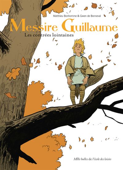 Messire Guillaume Tome 1