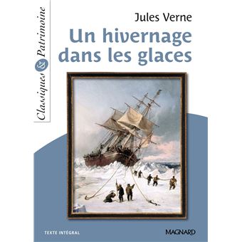 Un hivernage dans les glaces - Classiques et Patrimoine - 1