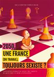 2050, une France (du travail) toujours sexiste ?