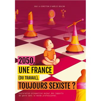 2050, une France (du travail) toujours sexiste ?
