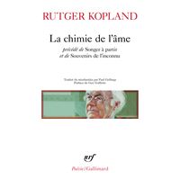 La chimie de l'âme / Songer à partir / Souvenirs de l'inconnu