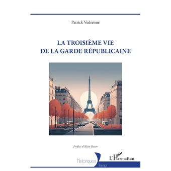 La troisième vie de la garde républicaine