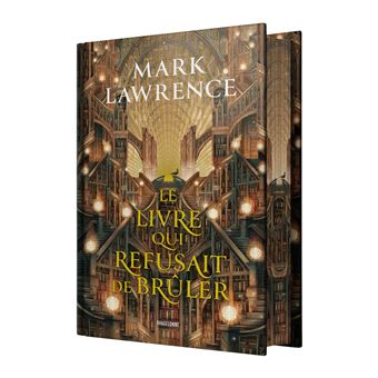 La Trilogie De La Bibliothèque - : La Trilogie de la Bibliothèque, T1 : Le livre qui refusait de brûler