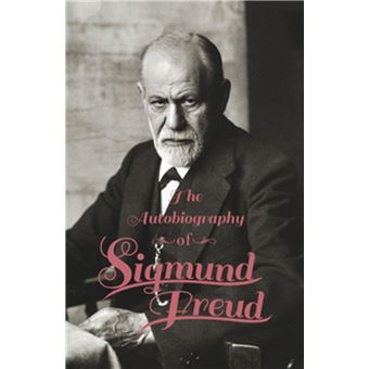 The Autobiography of Sigmund Freud - 1