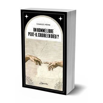 Un homme libre peut-il croire en Dieu ?