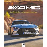 AMG, les Mercedes hautes performances