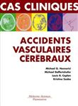 Accidents vasculaires cérébraux. Formes cliniques habituelles et inhabituelles