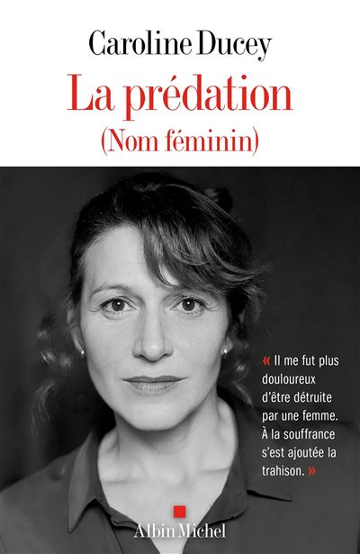 Caroline Ducey - La Prédation (nom féminin) (2024)