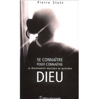 Se connaitre pour connaitre dieu