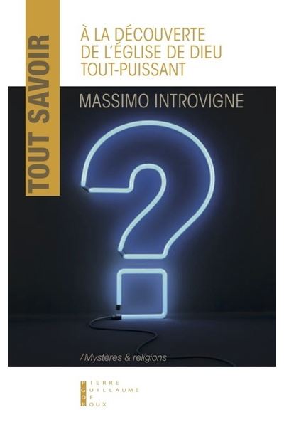 À La Découverte De L'Église De Dieu Tout-Puissant - Massimo Introvigne - broché