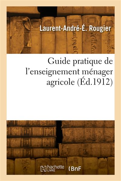 Guide pratique de l'enseignement ménager agricole