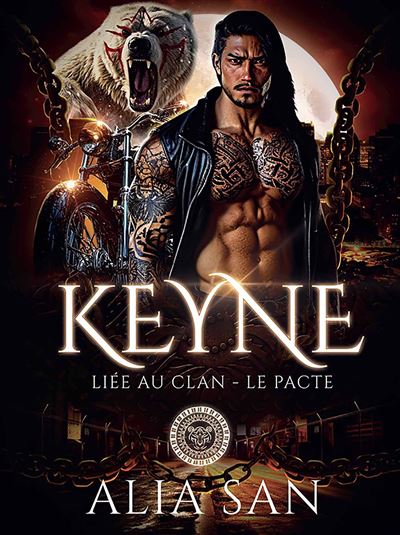 Keyne Liée au Clan - Le Pacte - Alia San - Bookelis - broché - Roman