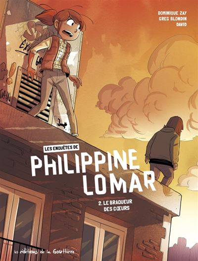 Les Enquêtes de Philippine Lomar - Tome 2 - le Braqueur des c urs